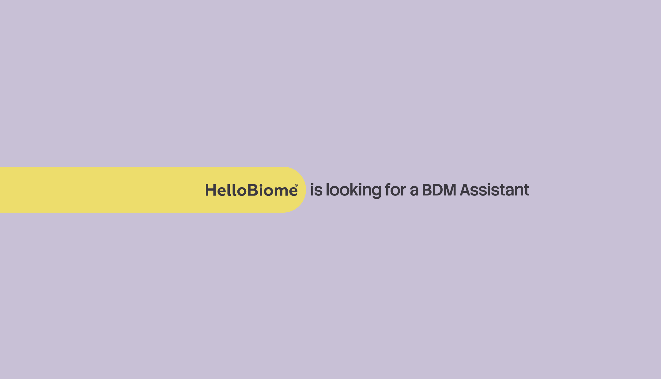 HelloBiome graphic announcing an open role: "HelloBiome is looking for a BDM Assistant"